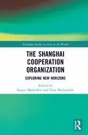 Image of The Shanghai Cooperation Organization Exploring New Horizons