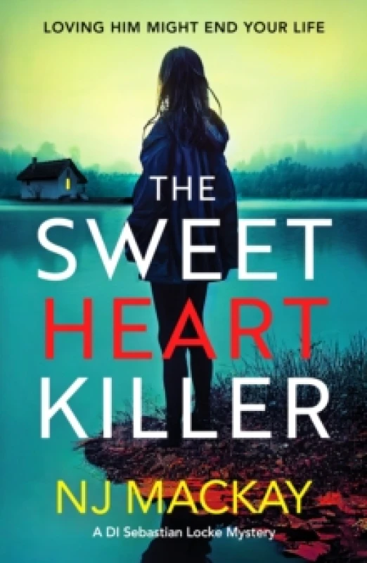 Image of The Sweetheart Killer : A twisty, addictive crime thriller with a mind-blowing twist Paperback / softback