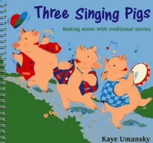 Image of Three Singing Pigs by Kaye Umansky Paperback
