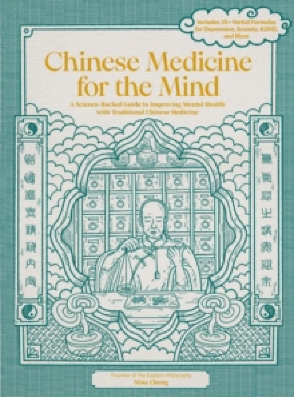 Image of Chinese Medicine for the Mind. Hardback. By Nina Cheng Books