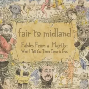 Image of Fair To Midland - Fables From A Mayfly: What I Tell You Three Times Is True Vinyl