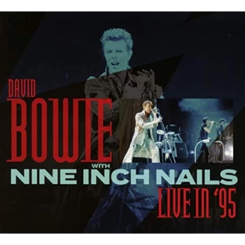 Image of David Bowie and Nine Inch Nails - Live in '95 CD
