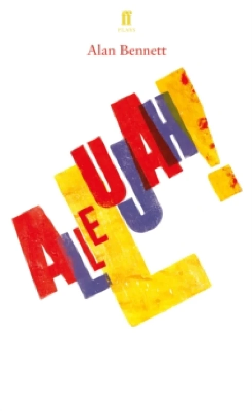 Image of Allelujah!. Paperback. By Alan Bennett Books
