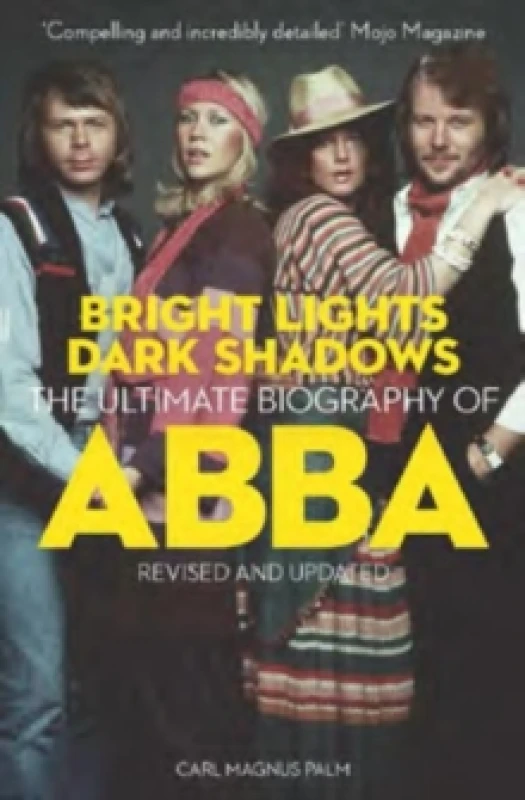 Image of Bright Lights Dark Shadows : The Definitive Biography of ABBA Paperback / softback