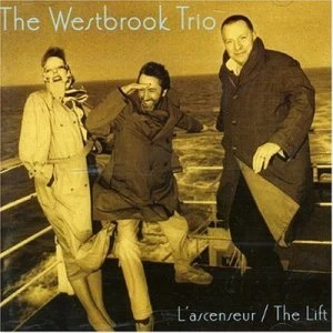 Image of Lascenseur/The Lift by The Westbrook Trio CD Album