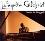 Image of Lafayette Gilchrist - Towards The Shining Path