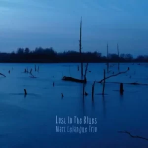 Image of Lost in the Blues by Marc Lelangue Trio CD Album