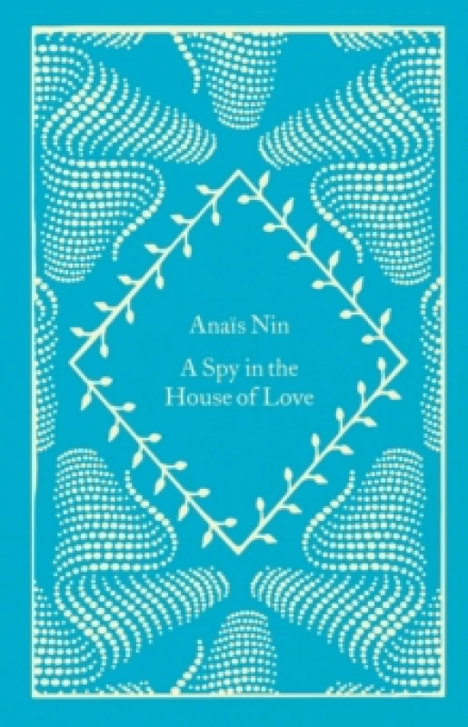 Image of A Spy in the House of Love. Hardback. By Anais Nin Books