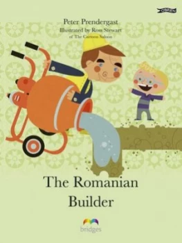 Image of The Romanian builder by Peter Prendergast