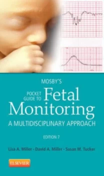 Image of Mosbys Pocket Guide to Fetal Monitoring by Lisa a Miller Paperback