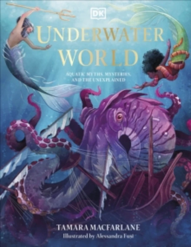Image of Underwater World : Aquatic Myths, Mysteries and the Unexplained Hardback