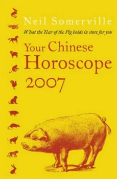 Image of Your Chinese Horoscope for 2007 by Neil Somerville Paperback