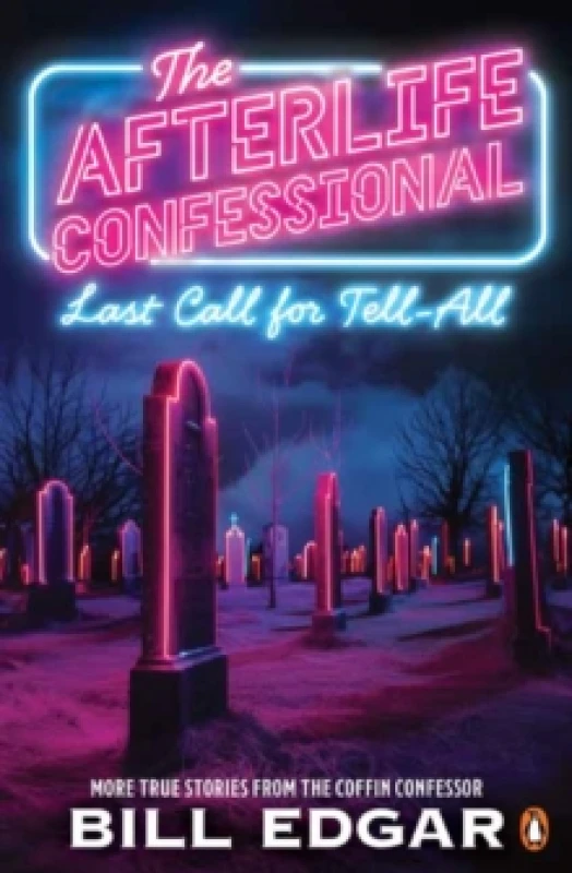 Image of The Afterlife Confessional : Last Call for Tell-All Paperback / softback