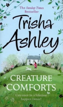 Image of Creature Comforts by Trisha Ashley Hardback