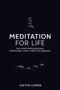 Image of meditation for life how mind training improves relationships career health