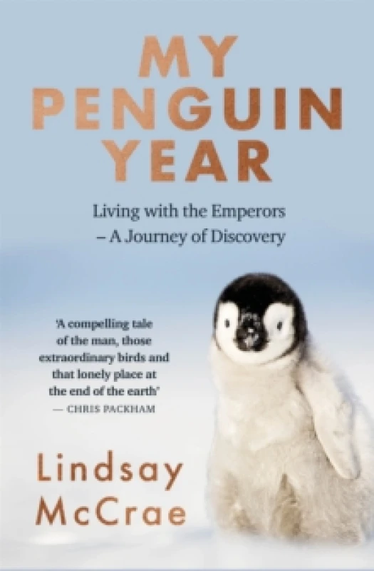 Image of My Penguin Year : Living with the Emperors - A Journey of Discovery Paperback / softback