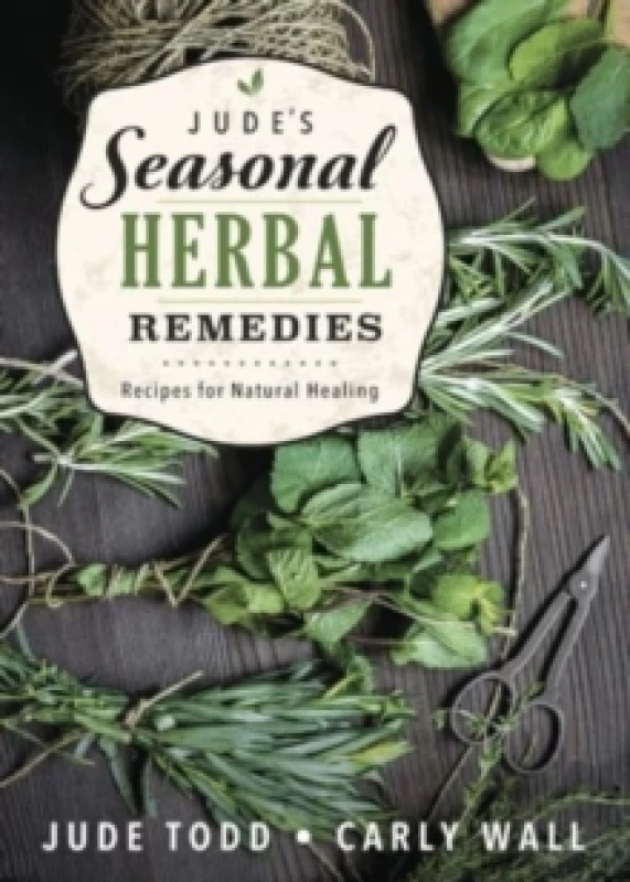 Image of Jude's Seasonal Herbal Remedies. Paperback. By Jude C Todd, Carly Wall Books