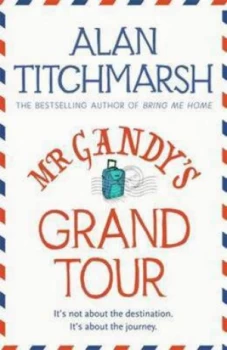 Image of Mr Gandys Grand Tour by Alan Titchmarsh Paperback