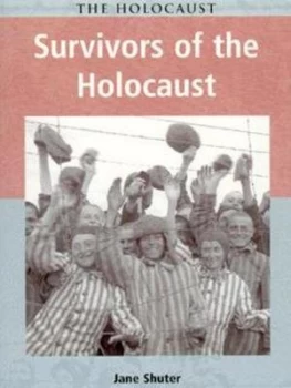 Image of Survivors of the Holocaust by Jane Shuter Book
