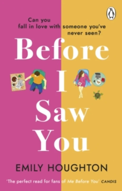 Image of Before I Saw You : A joyful read asking can you fall in love with someone youve never seen? Paperback / softback