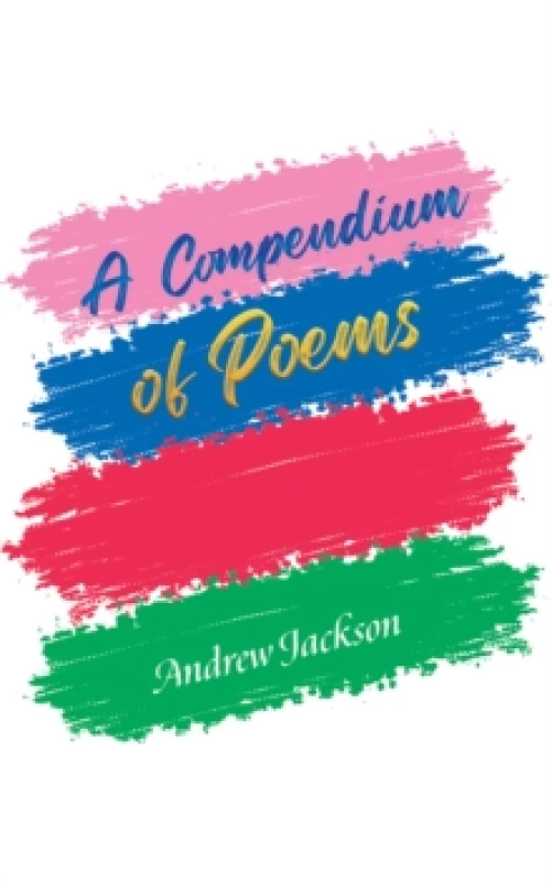 Image of A Compendium of Poems. Hardback. By Andrew Jackson Books