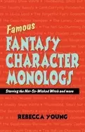 Image of famous fantasy character monologs starring the not so wicked witch and more