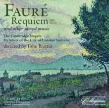 Image of Faure: Requiem and Other Sacred Music