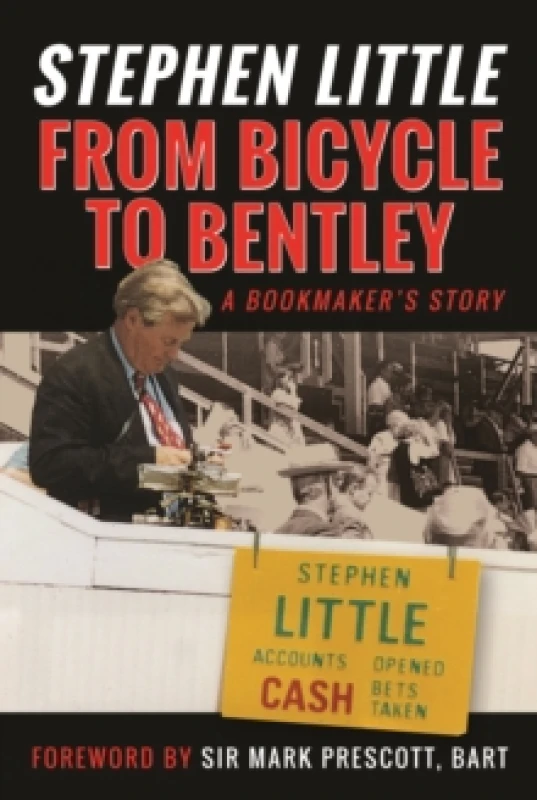 Image of From Bicycle to Bentley, A Bookmaker's Story. Hardback. By Rupert Mackeson Books