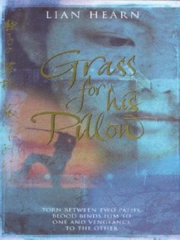 Image of Grass for His Pillow by Lian Hearn Hardback