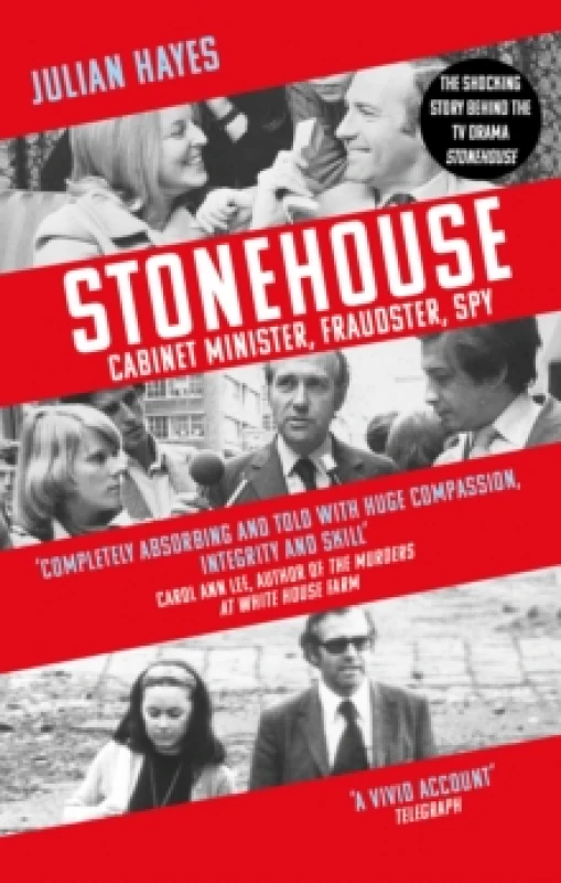 Image of Stonehouse : Cabinet Minister, Fraudster, Spy Paperback / softback