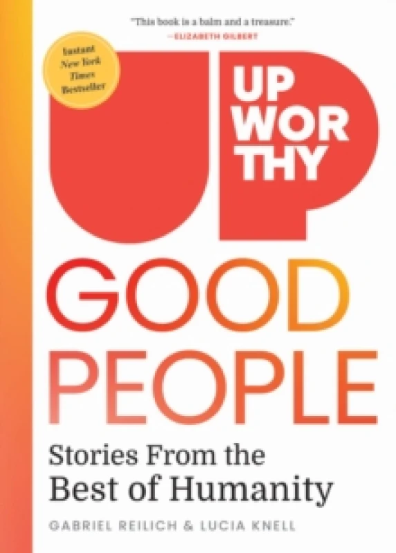 Image of Upworthy - GOOD PEOPLE : Stories From the Best of Humanity Hardback