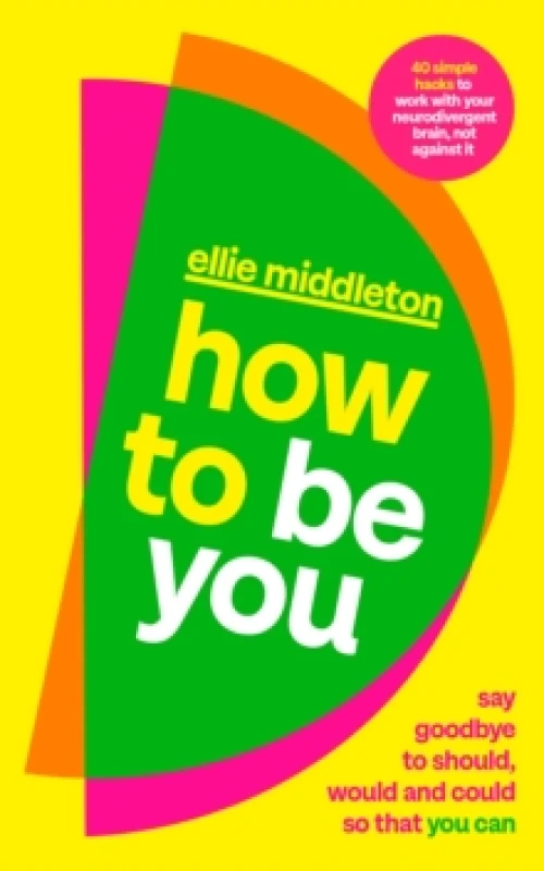 Image of How to Be You. Paperback. By Ellie Middleton Books