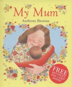Image of My Mum by Anthony Browne Hardback