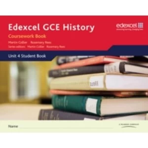 Image of Edexcel GCE History A2 Unit 4 Coursework Book by Martin Collier, Rosemary Rees (Spiral bound, 2009)