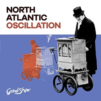 Image of North Atlantic Oscillation - Grind Show CD