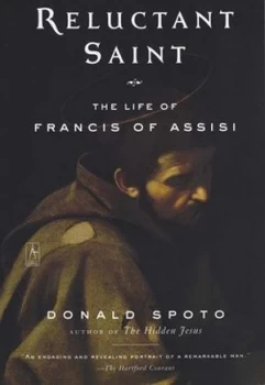 Image of Reluctant Saint by Donald Spoto Book