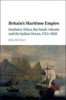 Image of Britains Maritime Empire by John Mcaleer Hardback