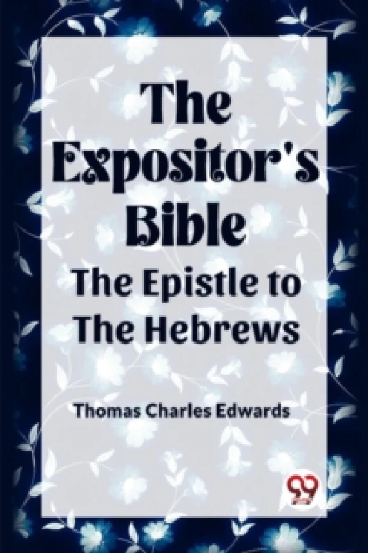 Image of The Expositor's Bible The Epistle to the Hebrews Paperback / softback