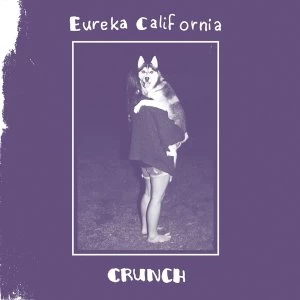Image of Eureka California - Crunch Vinyl