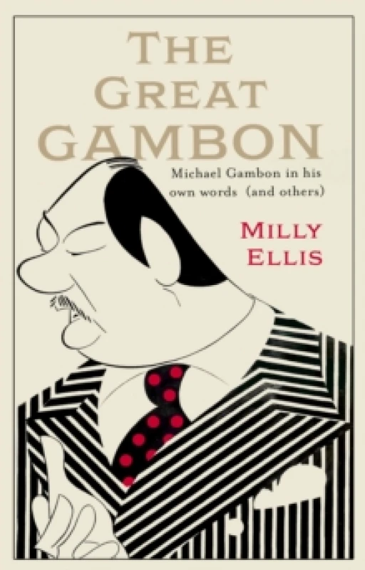 Image of The Great Gambon. Hardback. By Milly Ellis Books