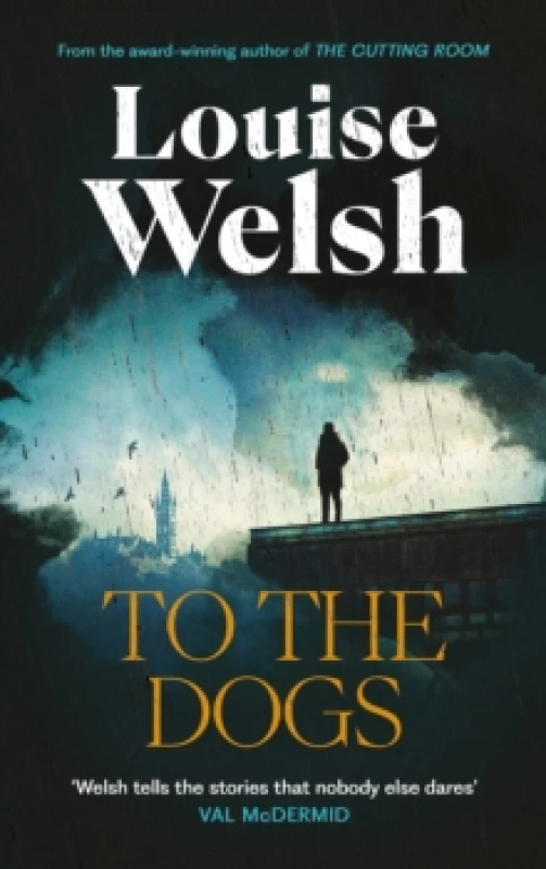 Image of To the Dogs Hardback