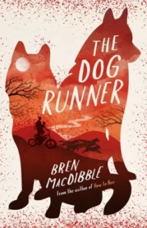 Image of The dog runner by Bren MacDibble
