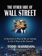 Image of other side of wall street in business it pays to be an animal in life it pa