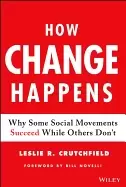 Image of how change happens why some social movements succeed while others dont