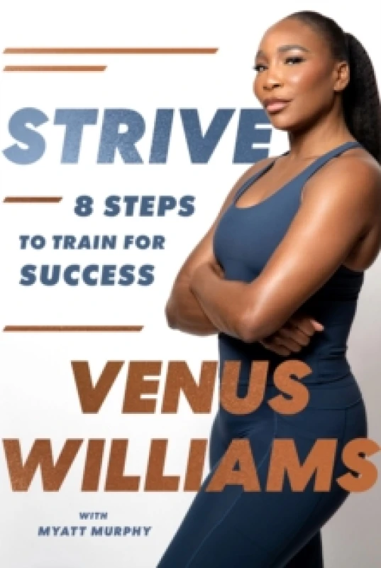 Image of Strive. Hardback. By Venus Williams Books