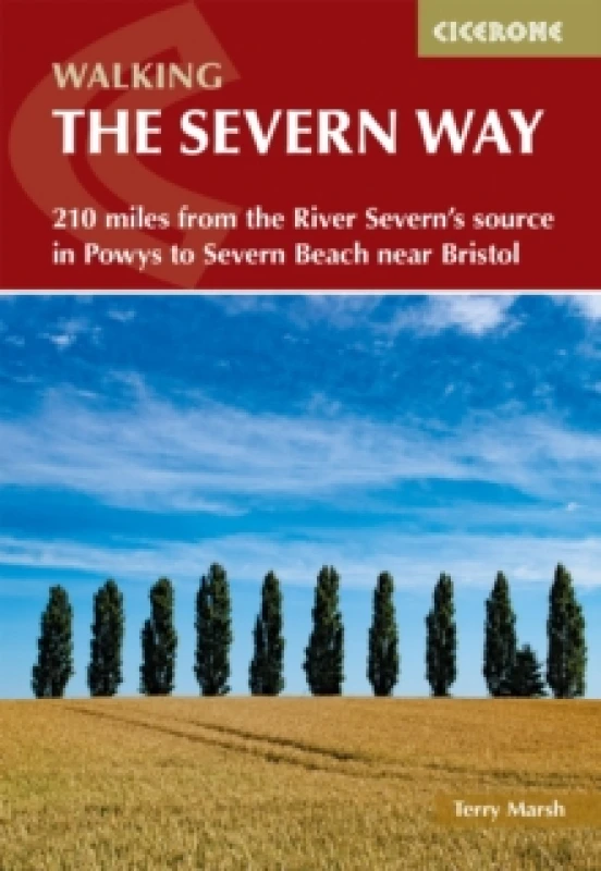Image of Walking the Severn Way : 215 miles from the River Severn's source in Powys to Severn Beach near Bristol Paperback / softback