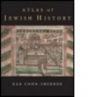 Image of Atlas of Jewish History by Dan Cohn-Sherbok Hardback