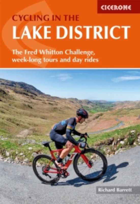 Image of Cycling in the Lake District : The Fred Whitton Challenge, week-long tours and day rides Paperback / softback