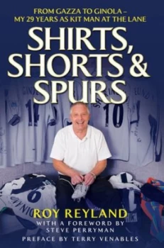 Image of Shirts Shorts and Spurs by Roy Reyland Hardback
