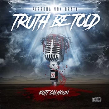 Image of Kutt Calhoun - Truth Be Told CD